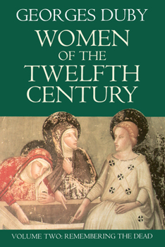 Paperback Women of the Twelfth Century, Volume 2: Remembering the Dead Book
