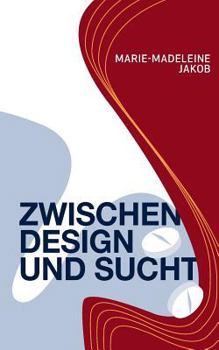 Paperback Zwischen Design und Sucht [German] Book