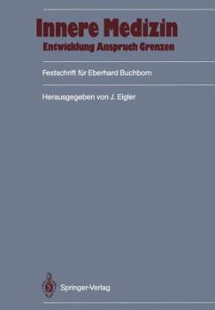 Paperback Innere Medizin: Entwicklung, Anspruch, Grenzen: Festschrift Für Eberhard Buchborn [German] Book