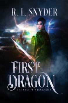 Paperback First Dragon (The Shadow War Series) Book