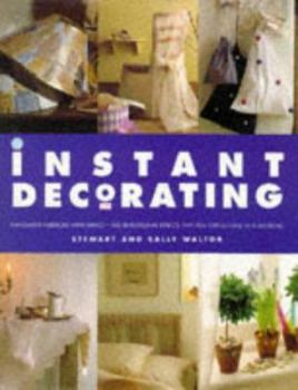 Hardcover Instant Decorating: Innovative Interiors with Impact--100 Sensational Effects That You Can Achieve in a Weekend Book