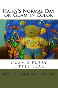 Hairy's Normal Day on Guam in Color