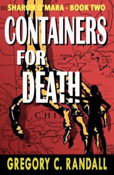 Containers 4 Death - Book #2 of the Sharon O’Mara Chronicles 4 Death