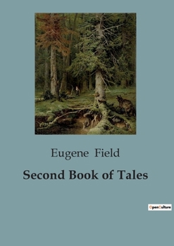 Paperback Second Book of Tales: Whimsical Narratives of Everyday Magic Book