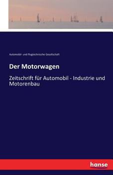 Paperback Der Motorwagen: Zeitschrift für Automobil - Industrie und Motorenbau [German] Book