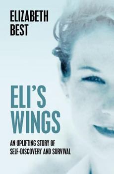Paperback Eli's Wings: Third Edition Book