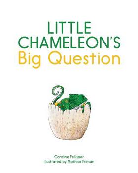 Hardcover Little Chameleon's Big Question Book