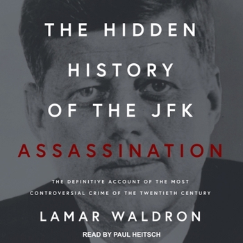 Audio CD The Hidden History of the JFK Assassination: The Definitive Account of the Most Controversial Crime of the Twentieth Century Book