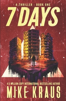 7 DAYS - Book 1: (A Thriller)