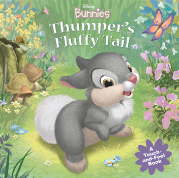 Board book Disney Bunnies: Thumper's Fluffy Tail Book