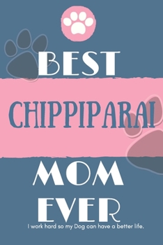 Paperback Best Chippiparai Mom Ever Notebook Gift: Lined Notebook / Journal Gift, 120 Pages, 6x9, Soft Cover, Matte Finish Book