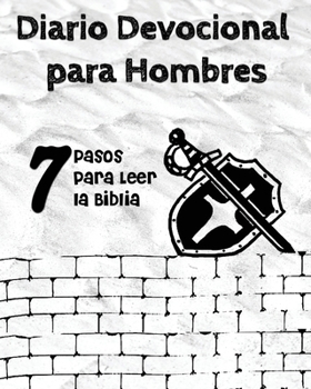 Paperback Diario Devocional para Hombres: 7 Pasos para Leer la Biblia [Spanish] Book