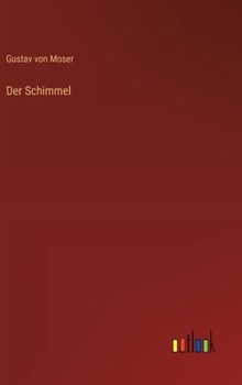 Hardcover Der Schimmel [German] Book