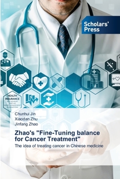 Paperback Zhao's "Fine-Tuning balance for Cancer Treatment" Book