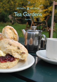 Tea Gardens - Book  of the Britain's Heritage