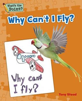 Paperback Why Can't I Fly? Book