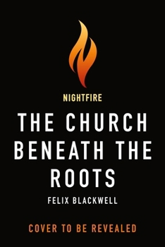 The Church Beneath the Roots (Pale Peak Mythos, 2)