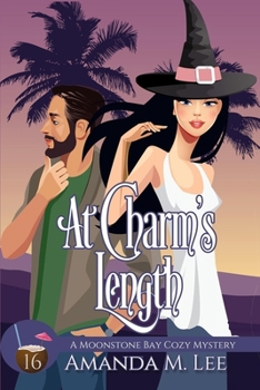 At Charm's Length (A Moonstone Bay Cozy Mystery) - Book #16 of the Moonstone Bay