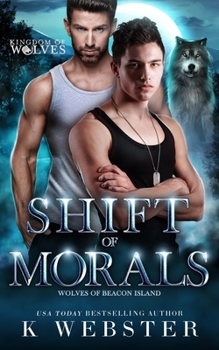 Paperback Shift of Morals: An MM Shifter Romance Book