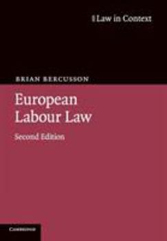 European Labor Law - Book  of the Law in Context