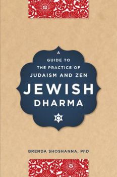 Hardcover Jewish Dharma: A Guide to the Practice of Judaism and Zen Book