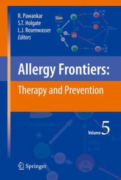 Hardcover Allergy Frontiers: Therapy and Prevention Book