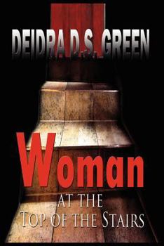 Woman at the Top of the Stairs - Book #1 of the Woman at the Top of the Stairs