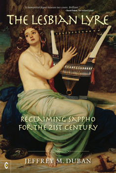 Hardcover The Lesbian Lyre: Reclaiming Sappho for the 21st Century Book