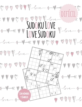 Paperback Sudokus adultos dificiles - 500 puzzles para amantes: Love Sudoku - libro de regalo san valentín y boda - + 500 Bonus Sudokus como PDF - incl. solucio [Spanish] Book