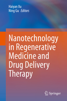 Hardcover Nanotechnology in Regenerative Medicine and Drug Delivery Therapy Book