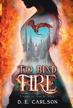 Hardcover To Bind Fire Book