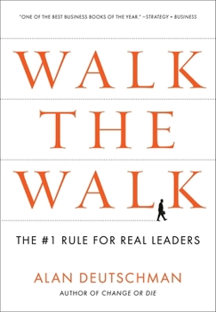 Paperback Walk the Walk: The #1 Rule for Real Leaders Book