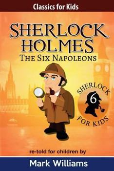Paperback Sherlock Holmes re-told for children: The Six Napoleons Book