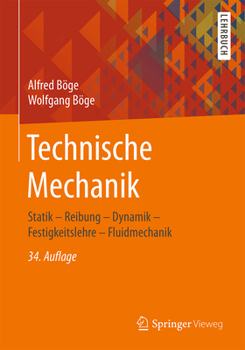 Hardcover Technische Mechanik: Statik - Reibung - Dynamik - Festigkeitslehre - Fluidmechanik [German] Book