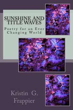 Paperback Sunshine and Title Waves: Poetry for an Ever Changing World Book