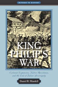 King Philip's War: The Conflict Over New England