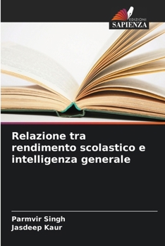 Paperback Relazione tra rendimento scolastico e intelligenza generale [Italian] Book