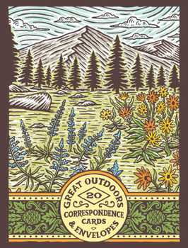 Gift Great Outdoors Correspondence Cards: (Flat Cards of Natural Landscapes, Illustrated Blank Stationery That Celebrates Nature) Book