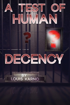 Paperback A Test Of Human Decency Book