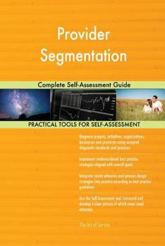 Paperback Provider Segmentation Complete Self-Assessment Guide Book
