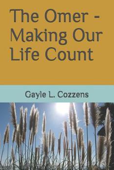 Paperback The Omer - Making Our Life Count Book