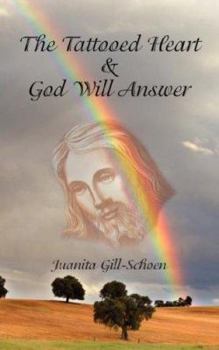 Paperback THE TATTOOED HEART and GOD WILL ANSWER Book