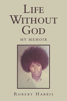 Paperback Life Without God: My Memoir Book