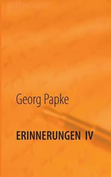 Paperback Erinnerungen IV: Endlich Rentner [German] Book