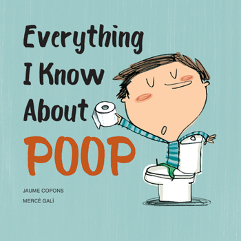 Todo lo que sé de la caca