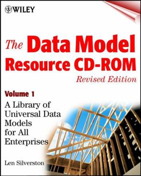 CD-ROM The Data Model Resource CD, Volume 1: A Library of Universal Data Models for All Enterprises Book