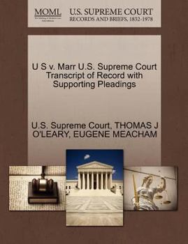 Paperback U S V. Marr U.S. Supreme Court Transcript of Record with Supporting Pleadings Book