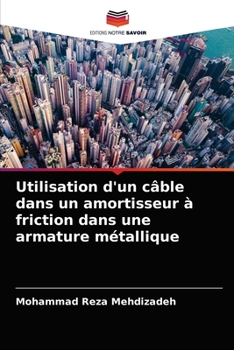 Paperback Utilisation d'un câble dans un amortisseur à friction dans une armature métallique [French] Book