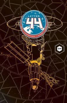Letter 44 Vol. 4: Saviors - Book #4 of the Letter 44