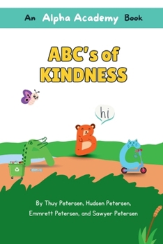 Paperback ABC's of Kindness: An Alpha Academy Books [Large Print] Book